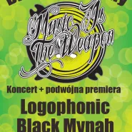 Urodziny Music Is The Weapon + koncerty premierowe Logophonic, Black Mynah