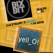 Podwójny koncert BixBit & Yell_O