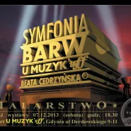 Symfonia Barw-wystawa malarstwa Beaty Cedrzyńskiej