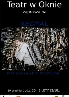 Recital - Jakub Pawlak z zespołem