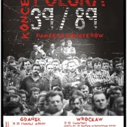 Koncert "Polska 39/89 Pamięci Bohaterów"