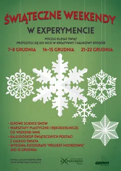 Świąteczne weekendy w Centrum Nauki Experyment