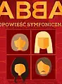 Abba - miłosna opowieść symfoniczna