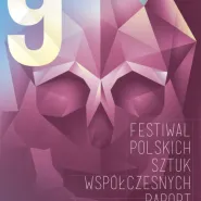IX Festiwal Polskich Sztuk Współczesnych R@Port