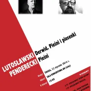 Koncert pieśni Witolda Lutosławskiego i piosenek Derwida oraz pieśni Krzysztofa Pendereckiego