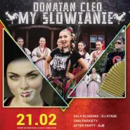 Donatan & Cleo / My Słowianie/ impreza odwołana