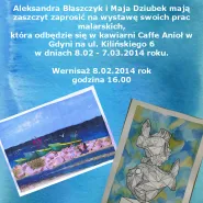 Wystawa Gdynia znana, a jednak... Aleksandra Błaszczyk, Maja Dziubek - malarstwo