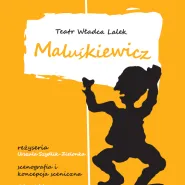 Pan Maluśkiewicz - spektakl dla dzieci