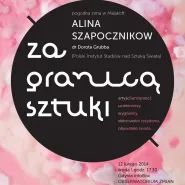 Za Granicą Sztuki: Pogodna zima w Malakoff: Alina Szapocznikow