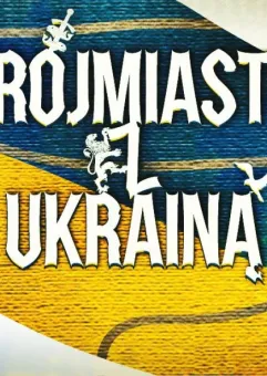 Trójmiasto z Ukrainą!