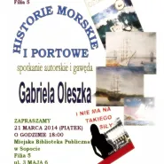 Historie morskie i portowe - spotkanie z Gabrielem Oleszkiem