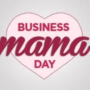 Business Mama Day