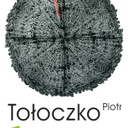 Wystawa Piotra Tołoczki