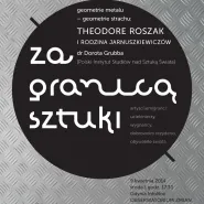 Za Granicą Sztuki: Theodore Roszak