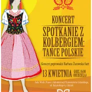 Koncert dla dzieci - Spotkania z Kolbergiem: Tańce narodowe