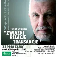 Wojciech Eichelberger - Związki / relacje / transakcje