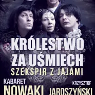 Królestwo za uśmiech czyli Szekspir z jajami