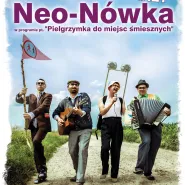 Kabaret Neo-Nówka w programie Pielgrzymka do miejsc śmiesznych