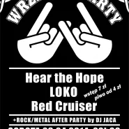 Wrzeszcz Party: Loko, Hear The Hope, Red Cruiser + After Rock & Metal