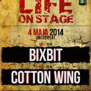 Life On Stage - BixBit & Cotton Wing