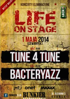 Life On Stage - Tune4Tune & Bacteryazz