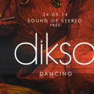 Sound of Stereo pres. Dikso Dancing