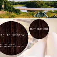 This is Russia-spotkanie tematyczne, prowadzenie Martyna Rydel