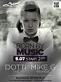 Born by Music - Dotti & DJ Mike G.