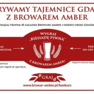 Odkrywamy tajemnice Gdańska z Browarem Amber