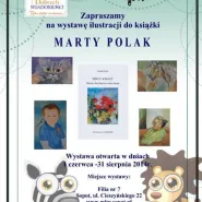 Wystawa ilustracji do książki Marty Polak