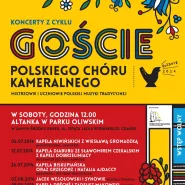 Goście Polskiego Chóru Kameralnego - Rok Oskara Kolberga