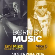 Born by Music - Trumpet Live Act - Emil Miszk & Mike G.