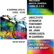 Otwarcie fontanny na Placu Heweliusza