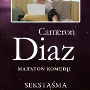 Maraton Komedii z Cameron Diaz