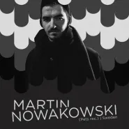 Martin Nowakowski (Pets Recordings | Sweden)