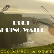 Duet Spring Water - Celtic Music& Other