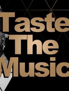 Taste the Music