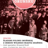 Hisotorie po Oruńsku: Śladami Polonii oruńskiej