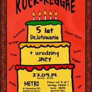 Rock - Reggae: 5 lat DeJotowania & urodziny Jacy