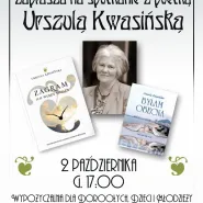 Spotkanie z poetką Urszulą Kwasińską.