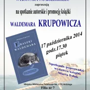 "Fraszki Waldemara" - spotkanie autorskie z Waldemarem Krupowiczem