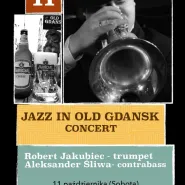 Jazz In Old Gdansk - Robert Jakubiec i Aleksander Śliwa