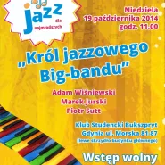 Jazz dla najmłodszych: Król jazzowego Big-bandu