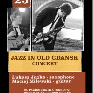 Jazz in Old Gdansk - Łukasz Juźko i Maciej Milewski