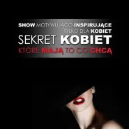 Sekret Kobiet, które mają to co chcą