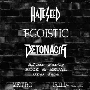 Butelka, Hateseed, Egoistic, Detonacja + After Rock & Metal