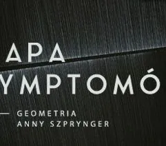 Mapa symptomów. Geometria Anny Szprynger - wernisaż
