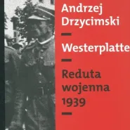 Spotkanie z Andrzejem Drzycimskim. Promocja książki Westerplatte
