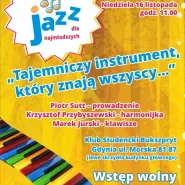 Jazz dla najmłodszych - Tajemniczy instrument, który znają wszyscy...