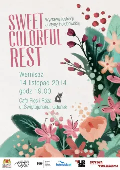 Sweet Colorful Rest - wystawa ilustracji Justyny Hołubowskiej